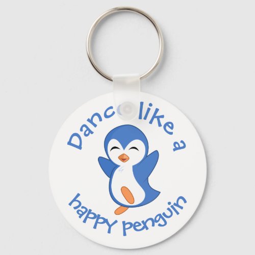 Cute Dance Like a Happy Penguin Keychain