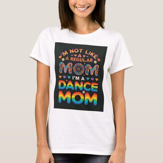 cute dance mom tshirt (Front)