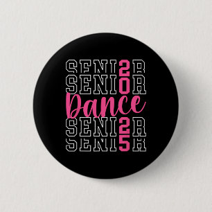 Cute Dance Senior 2025 Cl Of 2025 Senior Dancer  Button