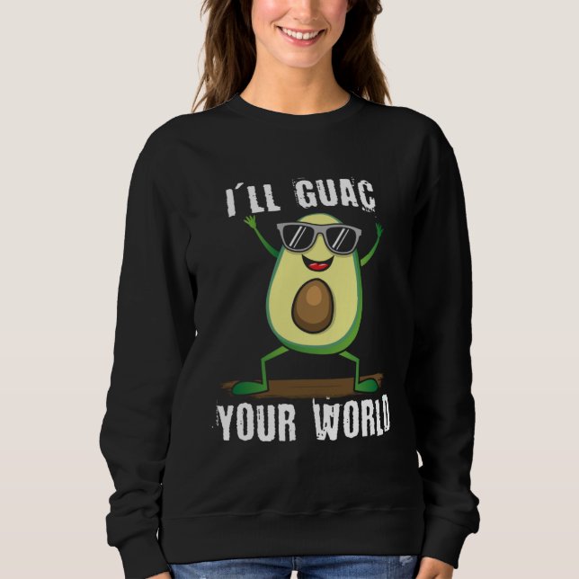 Cute dancing avocado  guac your world  vegan sweatshirt (Front)