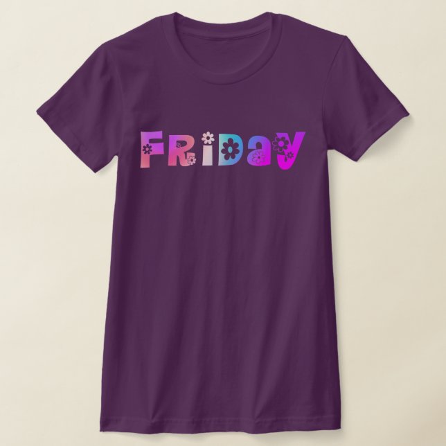 Cute Day Of The Week Friday T-Shirt (Laydown)