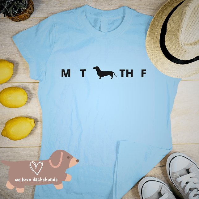Cute Days of the Week Dachshund T-Shirt (Creator Uploaded)
