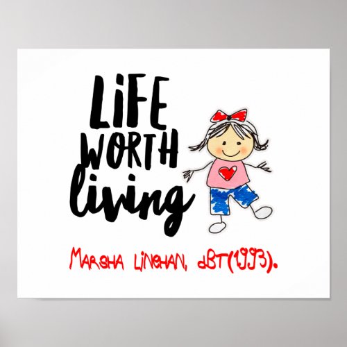 Cute DBT Linehan Life Worth Living  BPD Therapist Poster
