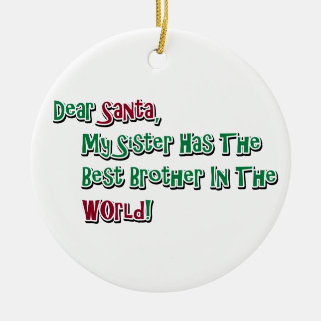 Cute Dear Santa Brother Saying Ceramic Ornament (Front)