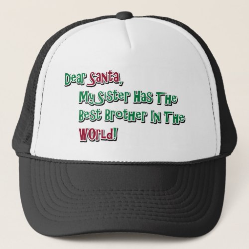 Cute Dear Santa Brother Saying Trucker Hat