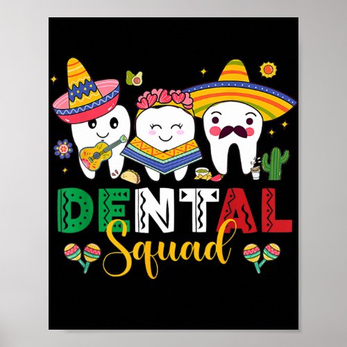 Cute Dental Squad Dentist Cinco De Mayo Mexican Poster