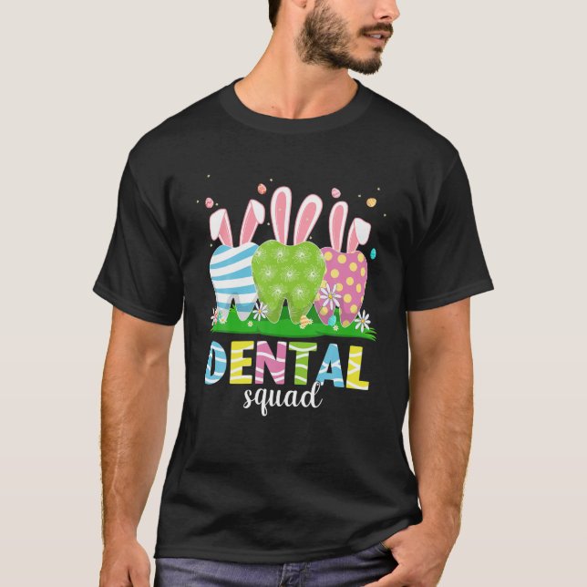 Cute Dentist Tooth Bunny Easter Eggs Dental Squad T-Shirt (Front)