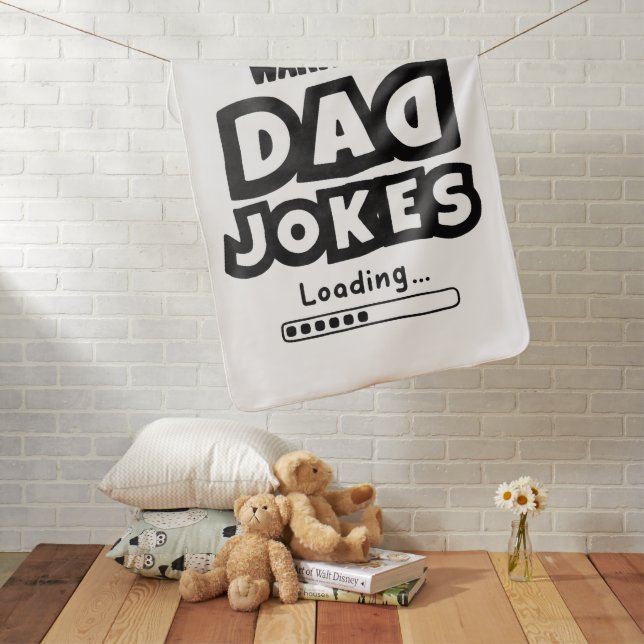 Cute Design Dad Jokes Loading For Father's Day Baby Blanket (In Situ)