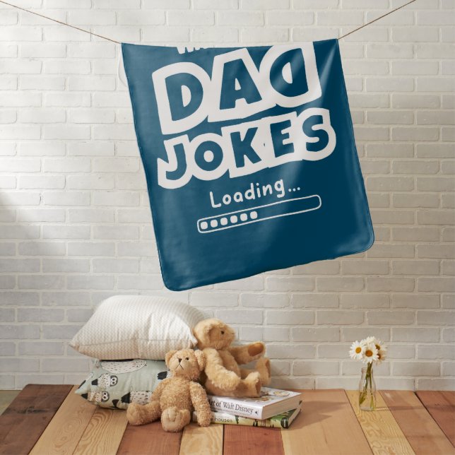 Cute Design Dad Jokes Loading For Father's Day Baby Blanket (In Situ)