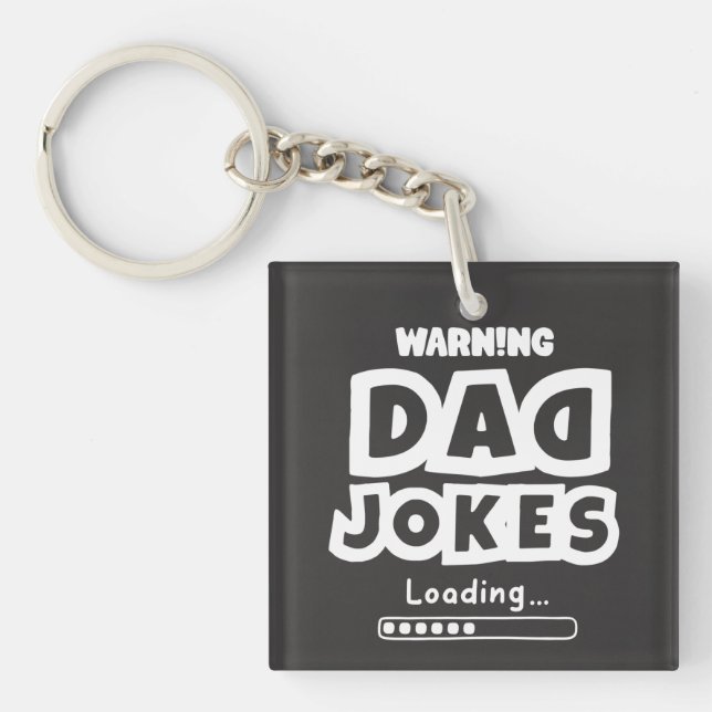 Cute Design Dad Jokes Loading For Father's Day Keychain (Front)