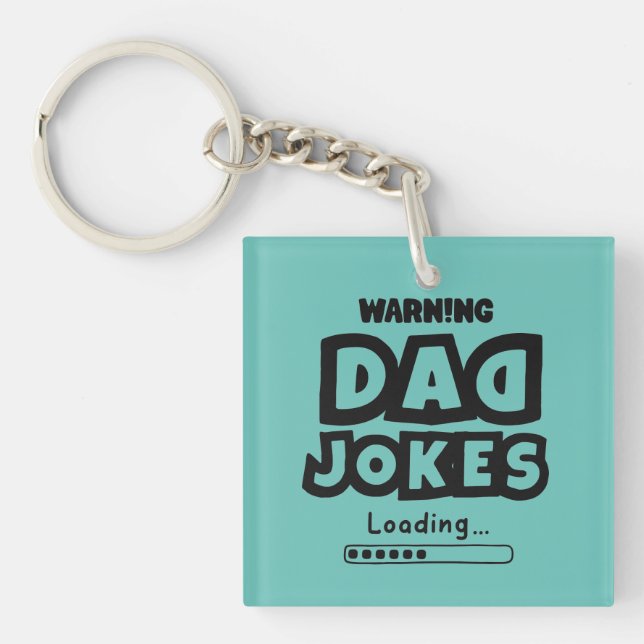 Cute Design Dad Jokes Loading For Father's Day Keychain (Front)