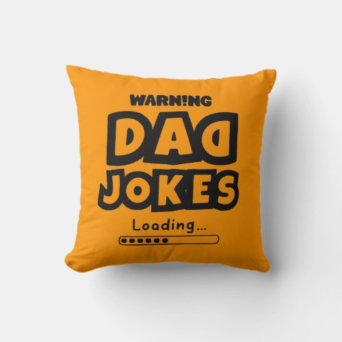 Cute Design Dad Jokes Loading For Fathers Day Throw Pillow