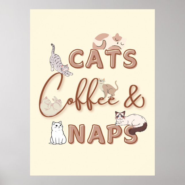 Cute Design for Cats & Coffee Lovers  Poster (Front)