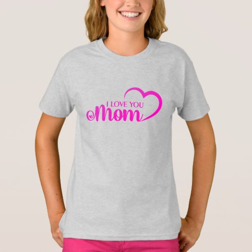 Cute Design I Love Mom Text for Mothers day T_Shirt