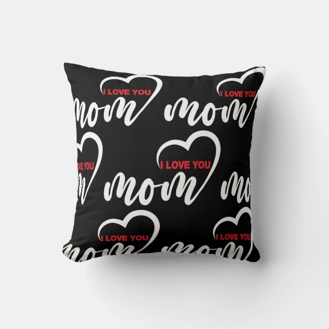 Cute Design Text I Love You Mom for Mothers day Th Throw Pillow (Front)