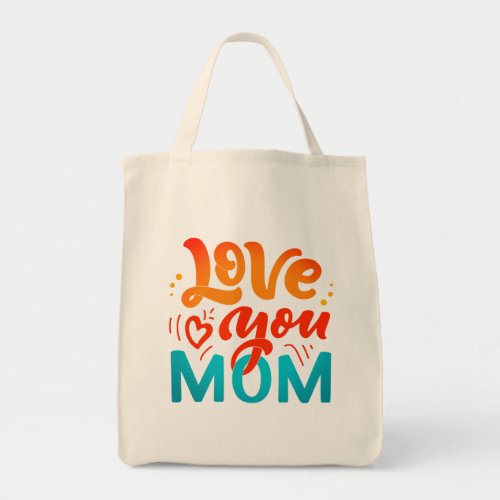 Cute Design Text Love You Mom for Mothers day  Tote Bag