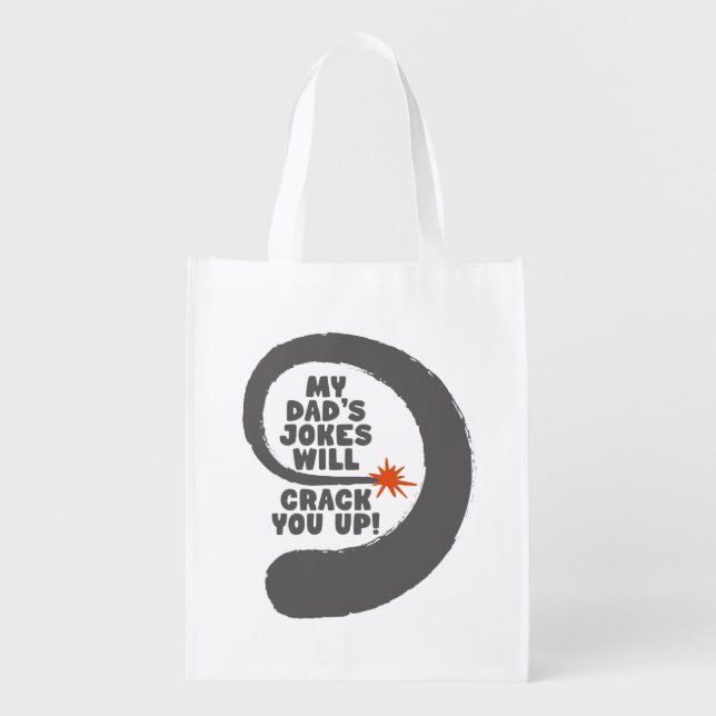 Cute Design Text My Dad's Jokes Will Crack You Up  Grocery Bag (Front)