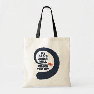 Cute Design Text My Dad's Jokes Will Crack You Up Tote Bag