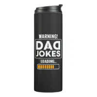 https://rlv.zcache.com/cute_design_warning_dad_joke_loading_thermal_tumbler-rbc8393128fc04971b96666fe55596b98_60x5w_200.webp?rlvnet=1