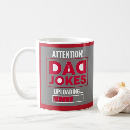 Cute Design Warning Dad Jokes Loading Coffee Mug