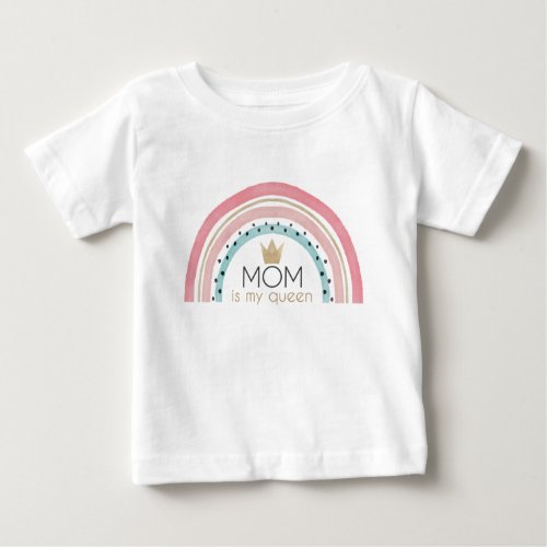 Cute Design Watercolor Rainbow Mom is My Queen Baby T_Shirt