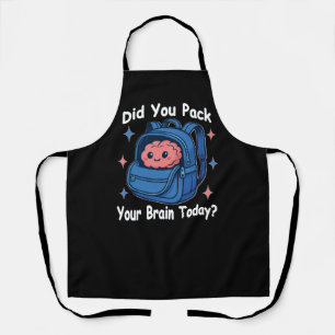 Cute “Did You Pack Your Brain Today?” Brain Pun Apron