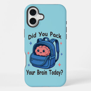 Cute “Did You Pack Your Brain Today?” Brain Pun iPhone 16 Plus Case