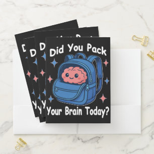 Cute “Did You Pack Your Brain Today?” Brain Pun Pocket Folder