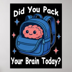 Cute “Did You Pack Your Brain Today?” Brain Pun Poster