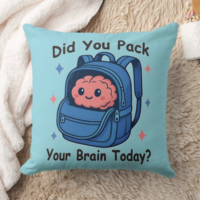 Cute “Did You Pack Your Brain Today?” Brain Pun Throw Pillow (Blanket)