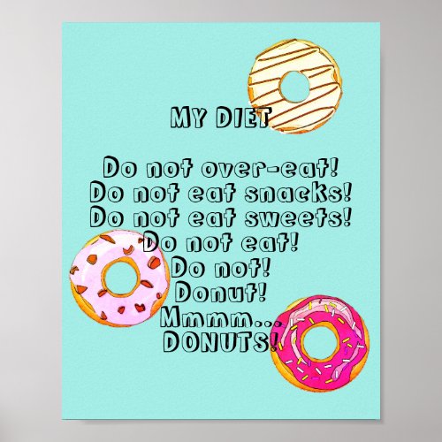 Cute Diet to Donuts Funny Doughnut Humorous Blue Poster