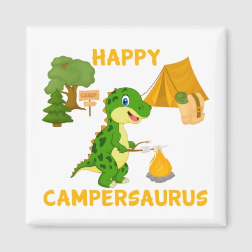 Cute Dinosaur Happy Campersaurus Camping Magnet