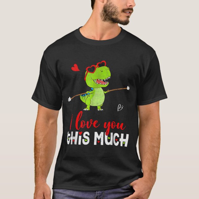 Cute Dinosaur I Love You This Much Valentines Day  T-Shirt (Front)