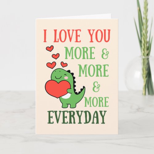 Cute Dinosaur Love You More Everyday Valentine Card