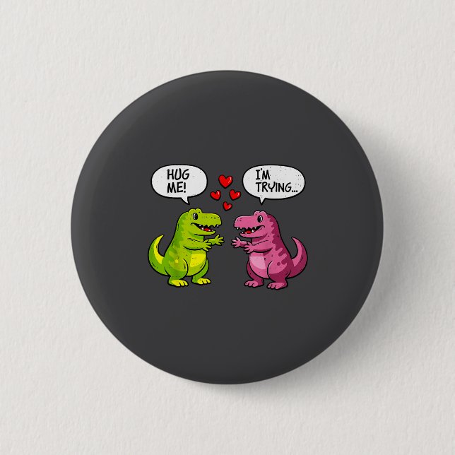 Cute Dinosaur T Rex Hug Valentines Day Couple Boyf Button (Front)