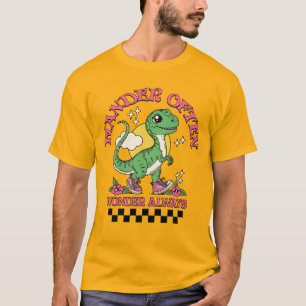 Cute Dinosaur "Wander Often, Wonder Always" T-Shirt