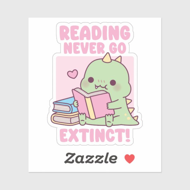 Cute Dinosaur With Books Reading Never Go Extinct Sticker (Sheet)