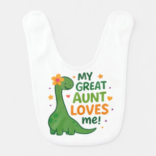 Cute Dinosaur With "My Great Aunt Loves Me" Quote Baby Bib