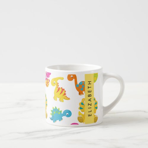 Cute Dinosaurs Pattern Of Dinosaurs Your Name Espresso Cup
