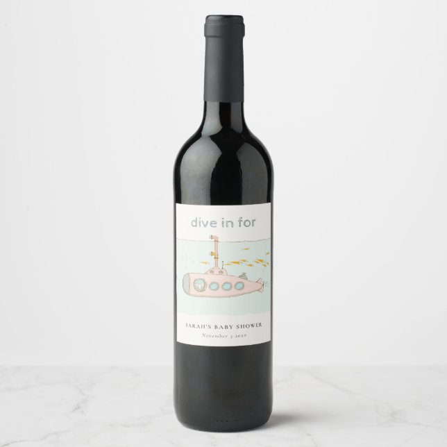 Cute Dive In Underwater Submarine Baby Shower Wine Label (Front)