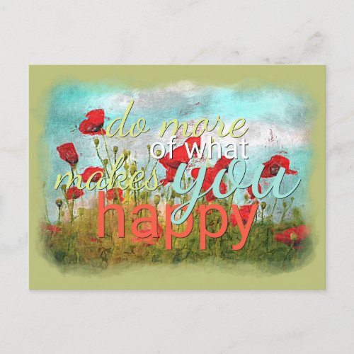 Cute Do More Of What Makes You Happy Quote Postcard