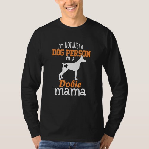 Cute Doberman Mom  Dobie Mom Mama Dog  Mothers Day T_Shirt