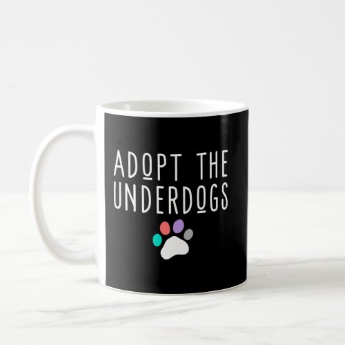 Cute Dog Adoption Or Dog Rescue Gift For Women Or  Coffee Mug