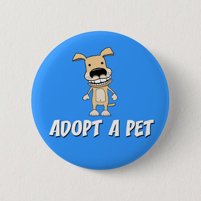 Cute dog button: Adopt a Pet Button (Front)