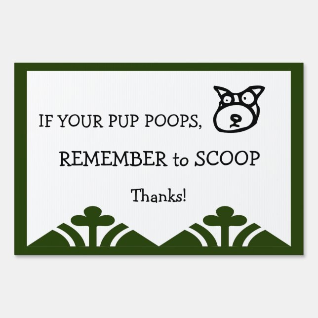 Cute Dog Clean Up Sign (Front)