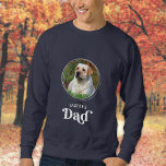 Cute Dog DAD Personalized Retro Pet Photo Sweatshirt<br><div class="desc">Dog Dad ... Surprise your favorite Dog Dad this Father's Day , Christmas or his birthday with this super cute custom pet photo t-shirt. Customize this dog dad shirt with your dog's favorite photos, and name. This dog dad shirt is a must for dog lovers and dog dads! Great gift...</div>