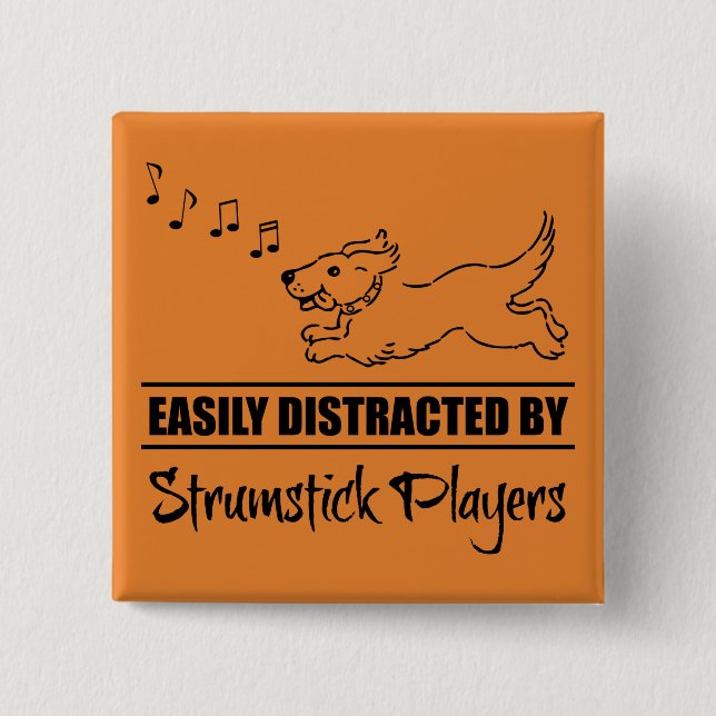 Cute Dog Easily Distracted by Strumstick Players Button (Front)