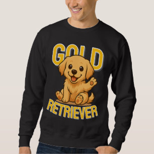 Cute Dog Golden Retriever Unisex Man Woman Clothes Sweatshirt