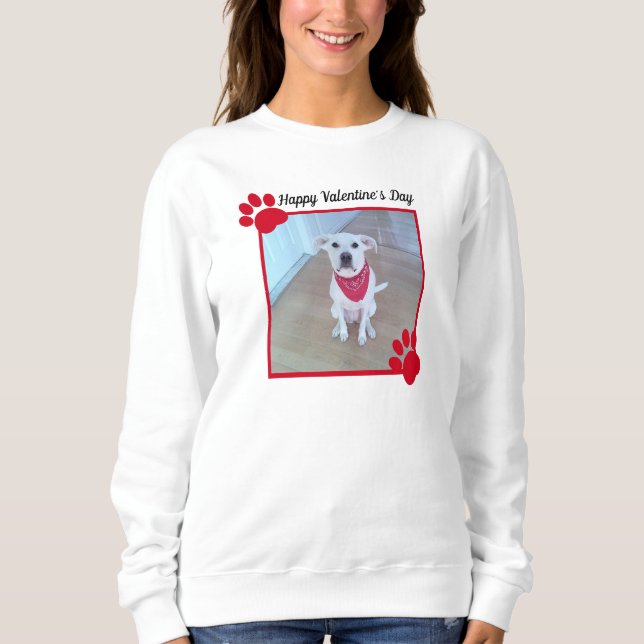 Cute Dog Happy Valentines Day Red Paws 1 Photo Sweatshirt (Front)