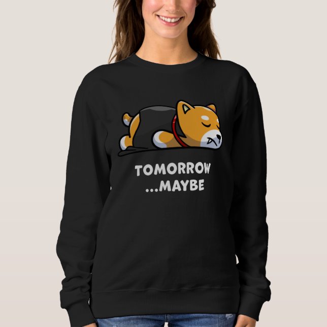 Cute Dog Lazy Vampire Halloween Maybe Morning Sweatshirt (Front)